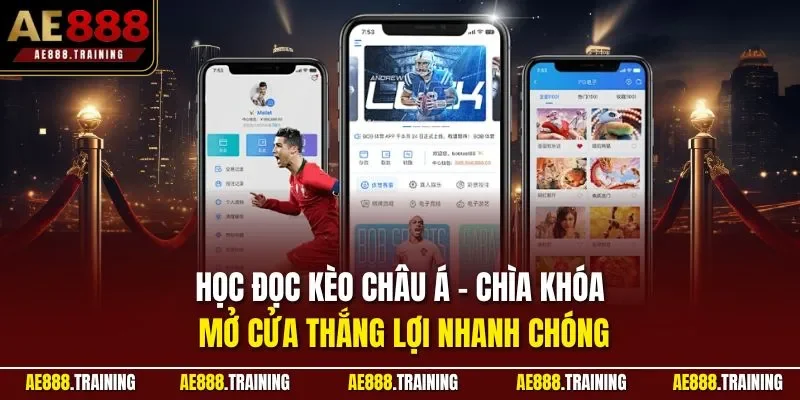 Học đọc kèo châu Á - Chìa khóa mở cửa thắng lợi nhanh chóng