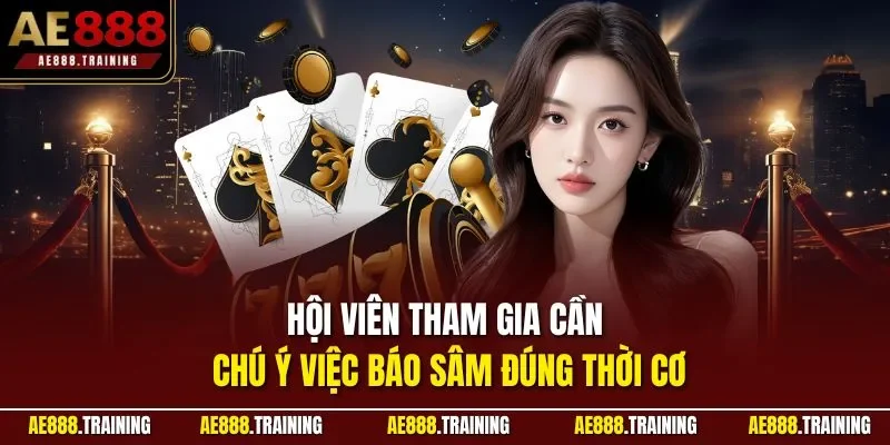 Hội viên tham gia cần chú ý việc báo sâm đúng thời cơ